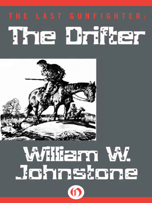 Title details for The Drifter by William W. Johnstone - Available